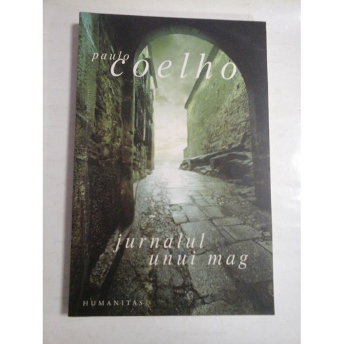 JURNALUL UNUI MAG - PAULO COELHO JURNALUL UNUI MAG - PAULO COELHO